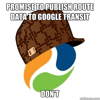 PROMISE TO PUBLISH ROUTE DATA TO GOOGLE TRANSIT DON'T  