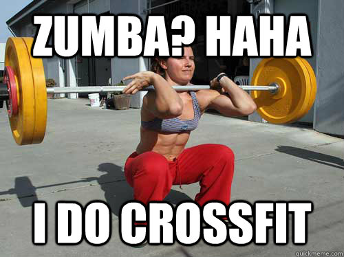 zumba? haha i do crossfit  crossfit