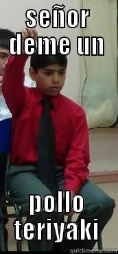 SEÑOR DEME UN POLLO TERIYAKI Misc