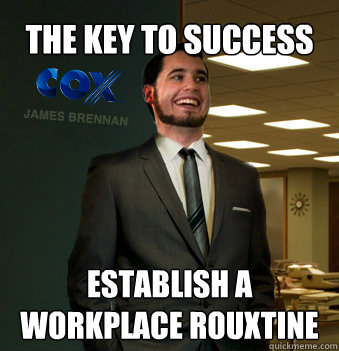 the Key to success establish a workplace rouxtine  Success Chunk
