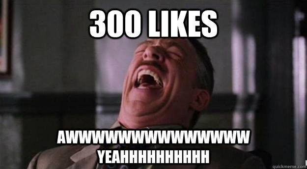 300 likes AWWWWWWWWWWWWWW YEAHhhhhhhhhh - 300 likes AWWWWWWWWWWWWWW YEAHhhhhhhhhh  Aww yea