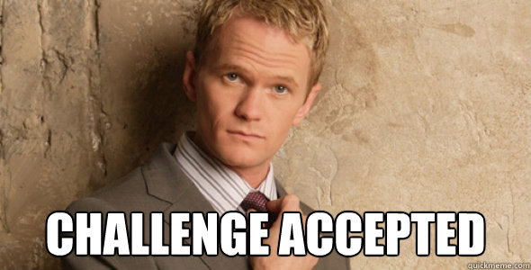  Challenge accepted   Barney Stinson-Challenge Accepted HIMYM