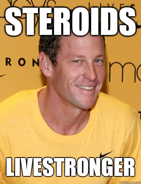 steroids livestronger  Lance Armstrong