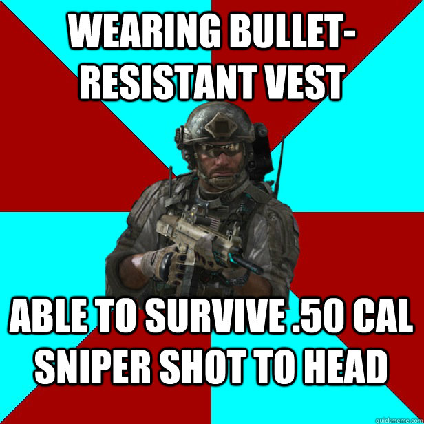 Wearing bullet-resistant vest able to survive .50 cal sniper shot to head  