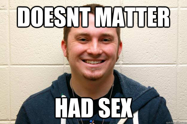 doesnt matter had sex  Alex