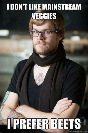 I don't like mainstream veggies I prefer beets Caption 3 goes here  Hipster Barista