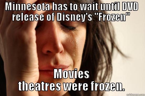 MINNESOTA HAS TO WAIT UNTIL DVD RELEASE OF DISNEY'S 