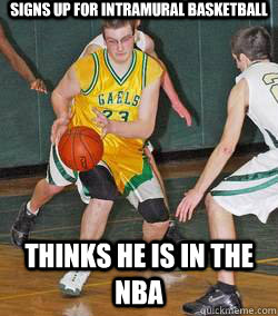 Signs up for intramural basketball Thinks he is in the NBA - Signs up for intramural basketball Thinks he is in the NBA  Fat White Basketball Player