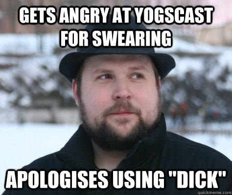 gets Angry at Yogscast for swearing Apologises using 
