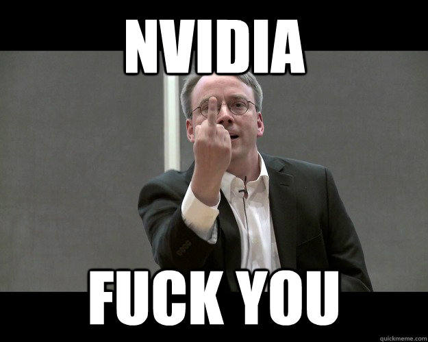 Nvidia Fuck you - Nvidia Fuck you  Collaborative Linus Torvalds