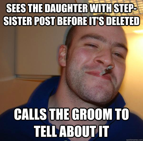 Sees the daughter with step-sister post before it's deleted  calls the groom to tell about it - Sees the daughter with step-sister post before it's deleted  calls the groom to tell about it  Misc