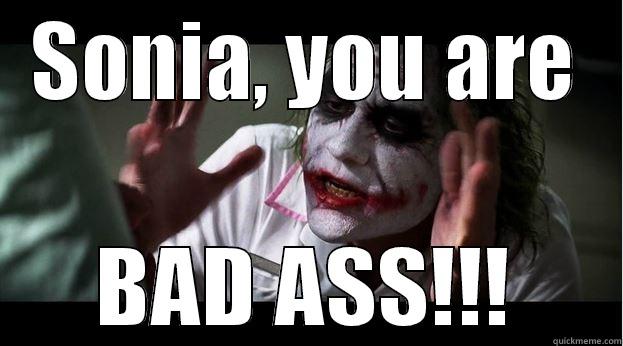 SONIA, YOU ARE BAD ASS!!! Joker Mind Loss