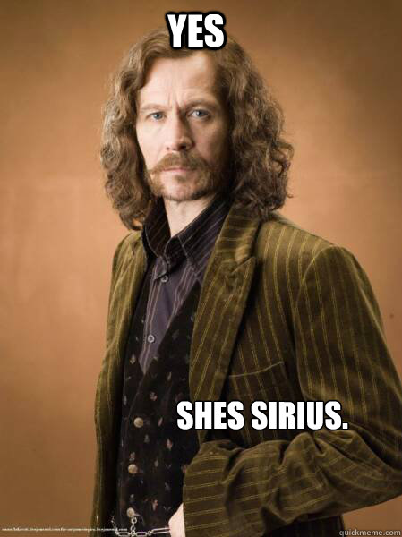 Yes She´s Sirius.  