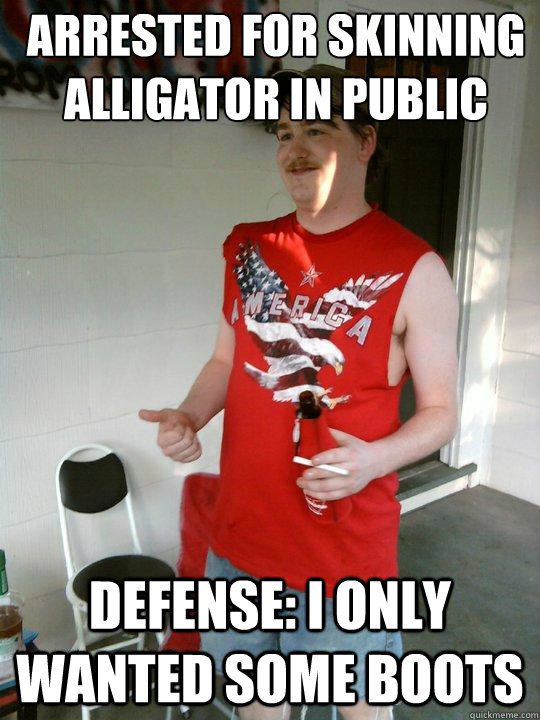 Arrested for skinning alligator in public defense: i only wanted some boots  Redneck Randal
