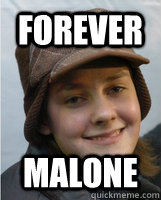FOREVER MALONE  