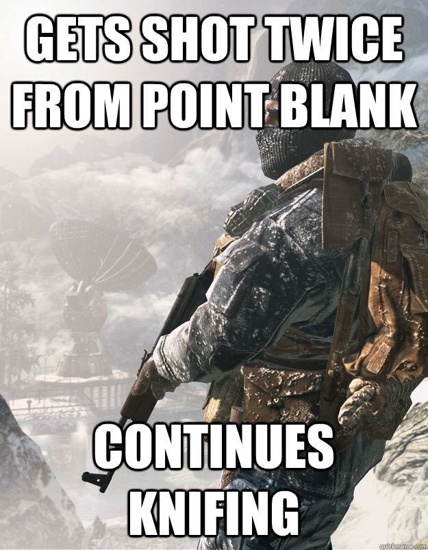 gets shot twice from point blank continues knifing - gets shot twice from point blank continues knifing  CoD Soldier