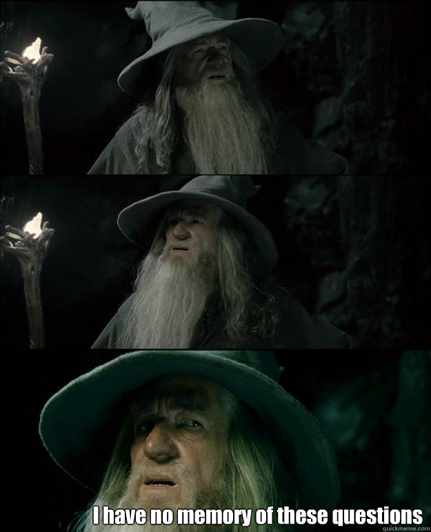  I have no memory of these questions  Gandalf und das Spanischstudium