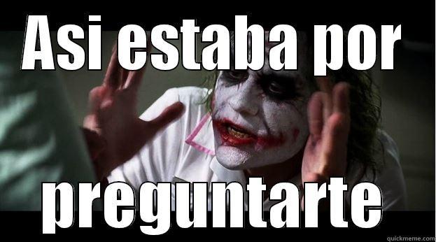 ASI ESTABA POR PREGUNTARTE Joker Mind Loss