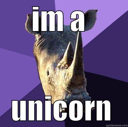 funny rhino - IM A  UNICORN Sexually Oblivious Rhino