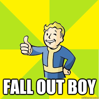  FALL OUT BOY  Fallout new vegas