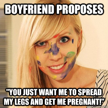 Boyfriend Proposes You Just Want Me To Spread My Legs And Get Me Pregnant Boyfriend Proposes You Just Want Me To Spread My Legs And Get Me Pregnant
