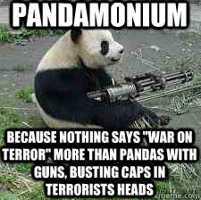 Pandamonium because nothing says 