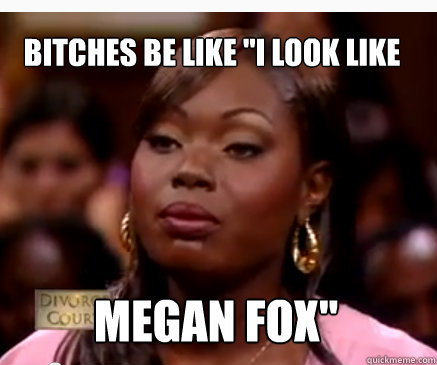 Bitches Be Like 