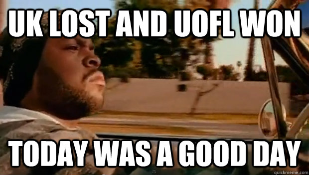 UK lost and uofl won Today was a good day - UK lost and uofl won Today was a good day  Misc