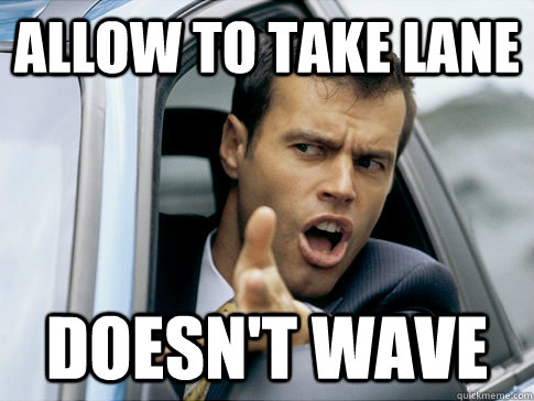 Allow to take lane doesn't wave Caption 3 goes here Caption 4 goes here Caption 5 goes here  Asshole driver
