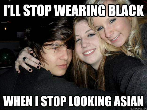 i'll stop wearing black when i stop looking asian  Built Ford Tough