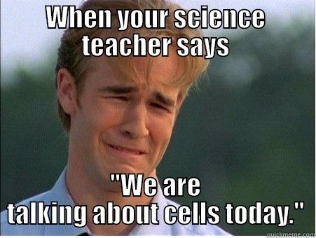 science teacher - WHEN YOUR SCIENCE TEACHER SAYS 
