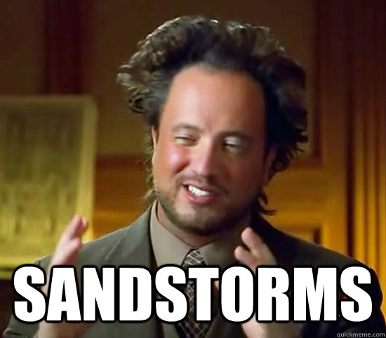  Sandstorms -  Sandstorms  Ancient Aliens