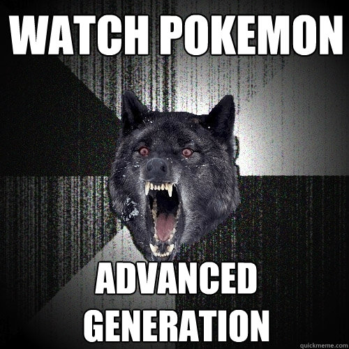 watch pokemon advanced generation  Insanity Wolf