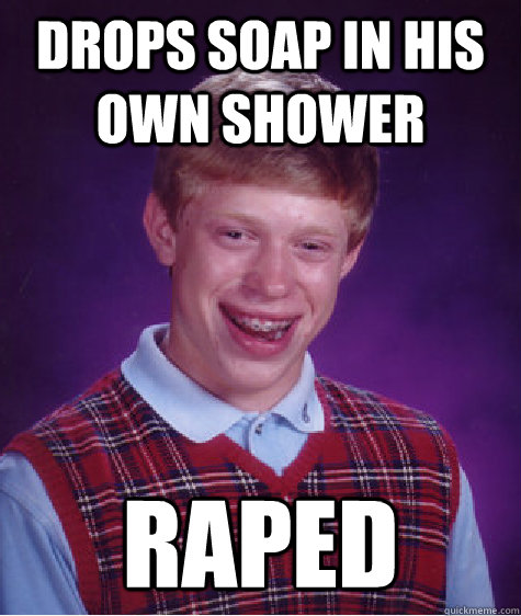 Drops soap in his own shower Raped - Drops soap in his own shower Raped  Misc