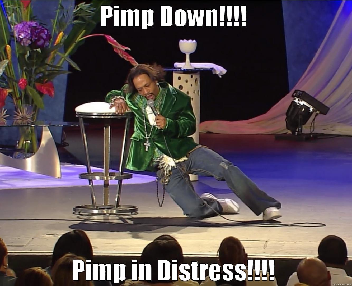 Pimp Down! - PIMP DOWN!!!! PIMP IN DISTRESS!!!! Misc