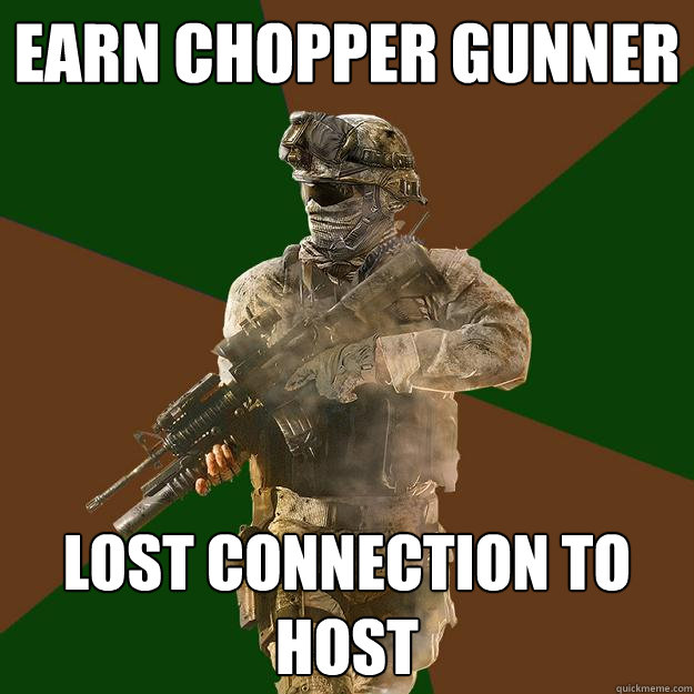 Earn Chopper Gunner Lost Connection to Host  Call of Duty Addict
