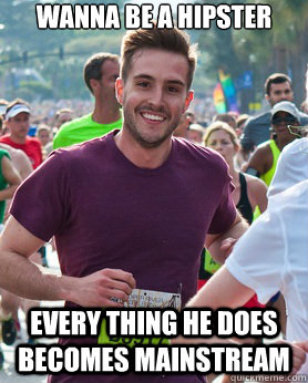 Wanna be a hipster every thing he does becomes mainstream  Ridiculously photogenic guy