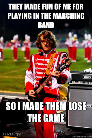 they Made fun of me for playing in the marching band So I made them lose the game - they Made fun of me for playing in the marching band So I made them lose the game  Marching Band Badass