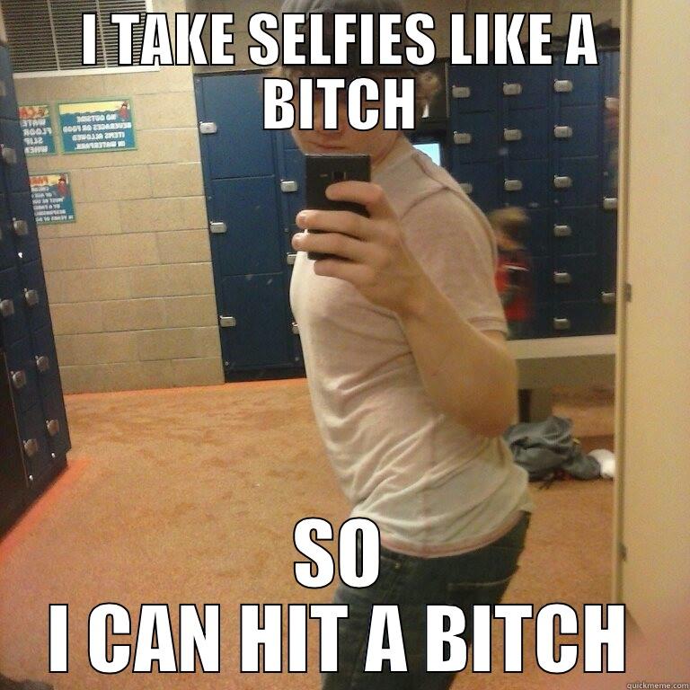 TOUGH GUY NATE - I TAKE SELFIES LIKE A BITCH SO I CAN HIT A BITCH Misc