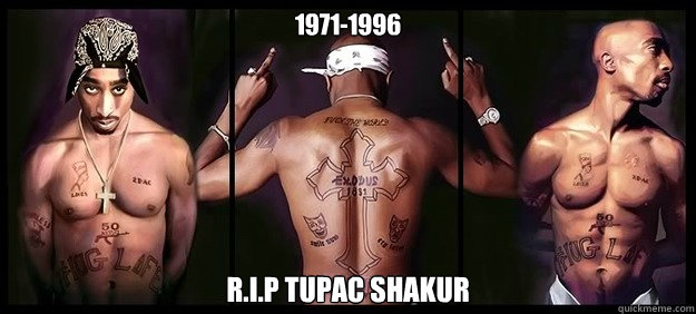 1971-1996 R.I.P Tupac Shakur  2pac