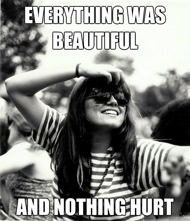 Everything was beautiful and nothing hurt  Georgetown Hipster