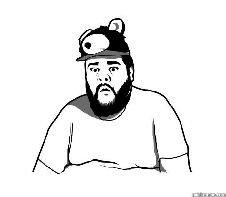   -    Sad Bear Guy