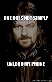 One does not simply Unlock my phone - One does not simply Unlock my phone  Iphone wallpaper