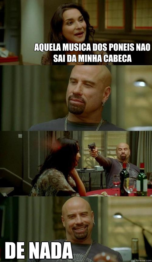 aquela musica dos poneis nao sai da minha cabeca de nada  Skinhead John