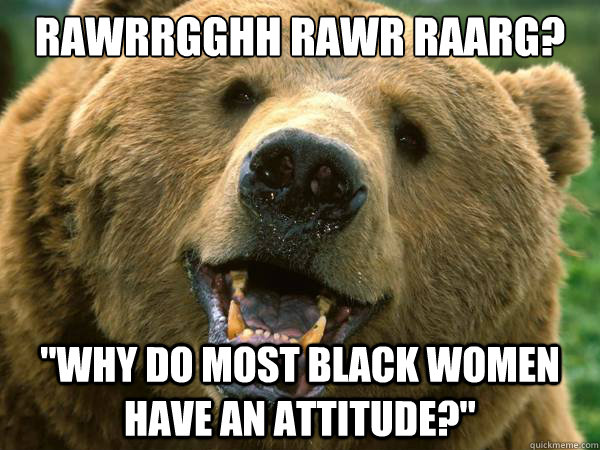 rawrrgghh rawr raarg? 