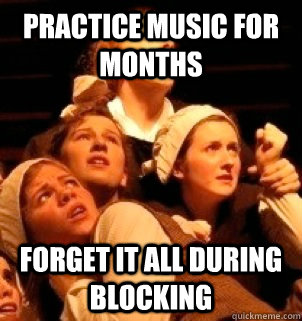practice music for months forget it all during blocking  
