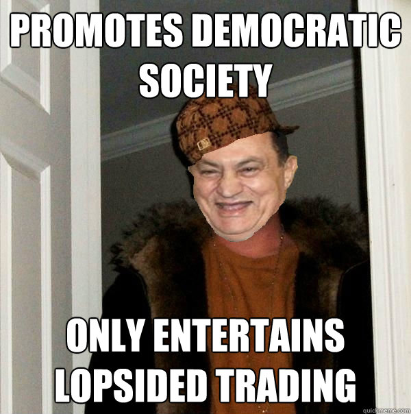 promotes democratic society only entertains lopsided trading  