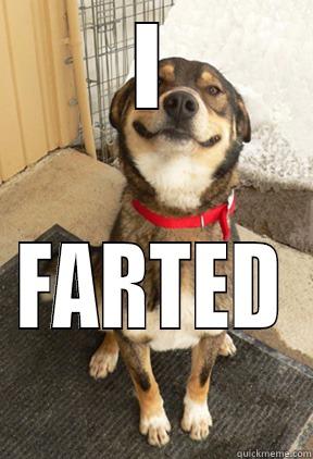 I FARTED Good Dog Greg