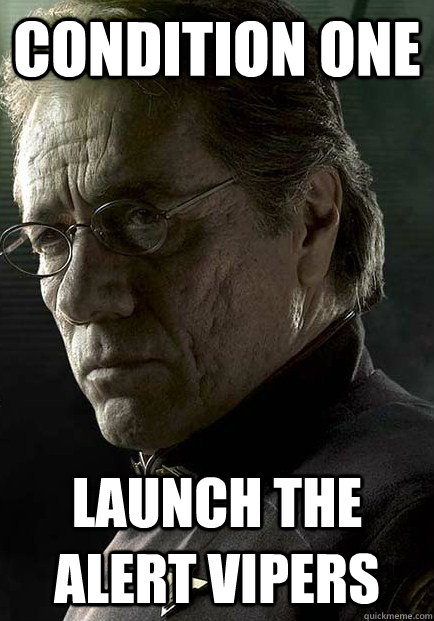 Condition one launch the alert vipers  