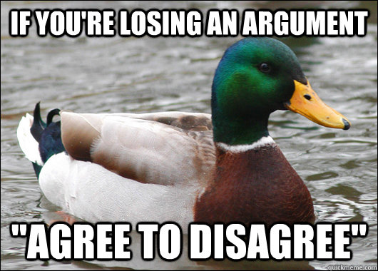 If you're losing an argument 